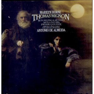 Thomas-Mignon/Horne·Welting·Vanzo·Zaccaria·von Stade·PO·de Almeida