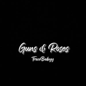 Guns & Roses (Explicit)