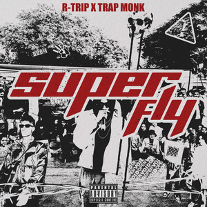 SUPER FLY (Explicit)