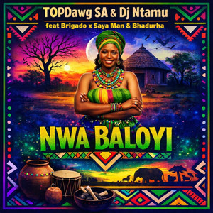 Nwa Baloyi (Explicit)