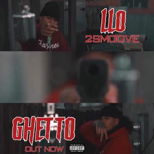 Ghetto (feat. 2Smoove) [Explicit]