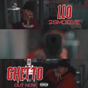 Ghetto (feat. 2Smoove) (Explicit)