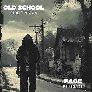 Old School Street Nigga (Explicit)