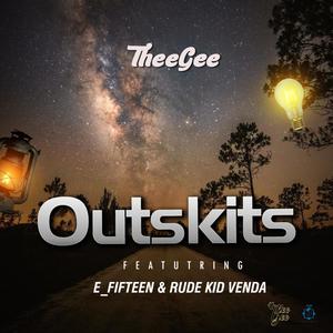 Outskits (feat. E_Fifteen & Rude Kid Venda) (Explicit)
