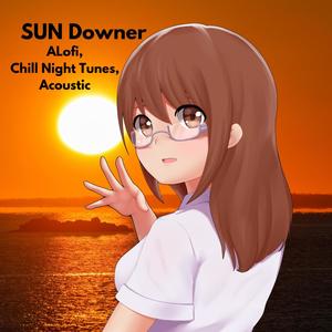 SUN Downer (feat. Chill Night Tunes & Acoustic)