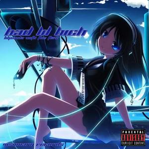 Bad Lil Bich (Explicit)