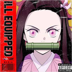 ILL EQUIPPED (feat. Chubbz & Jeesh) (Explicit)