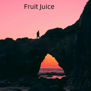 Fruit Juice (Explicit)