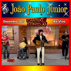 Cantos & Contos Com João Paulo Júnior Ao Vivo Dezembro 2017