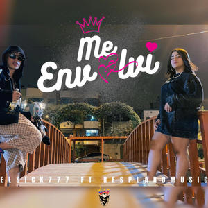 ME ENVOLVÍ (feat. ResplandMusic) [Explicit]