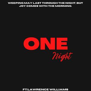 One Night (feat. Lawrence Williams)