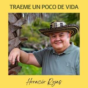 TRAEME UN POCO DE VIDA