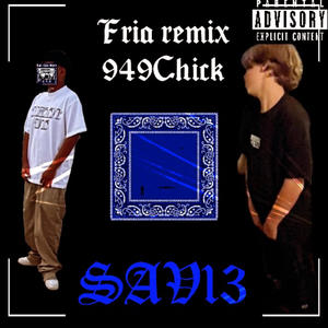 Fria (feat. 949Chick) (Explicit)