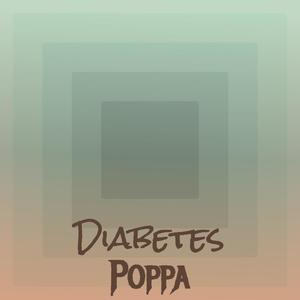 Diabetes Poppa