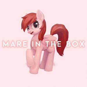 Mare in the Box (feat. ElectroKaplosion & 4everfreebrony)