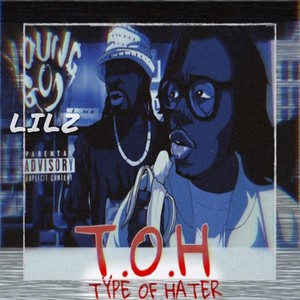 T.o.h(Type of Hater) (Explicit)