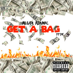 Get A Bag (Explicit)