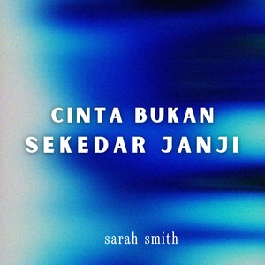 Cinta Bukan Sekedar Janji