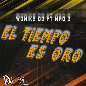 El Tiempo Es Oro (feat. MAO G) [Explicit]