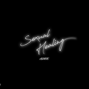 Sexual Healing (Explicit)