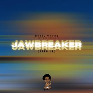 Jawbreaker (Sped Up) [Explicit]