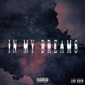 In My Dreams (Explicit)