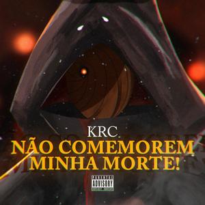 Não comemorem minha morte! (Explicit)