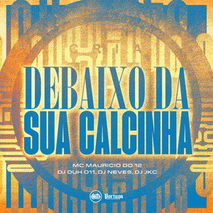 DEBAIXO DA SUA CALCINHA (Explicit)