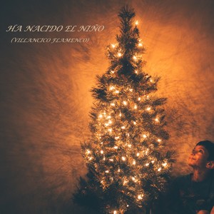 Ha nacido el Niño (feat. Carlos Haro & David Galiano)