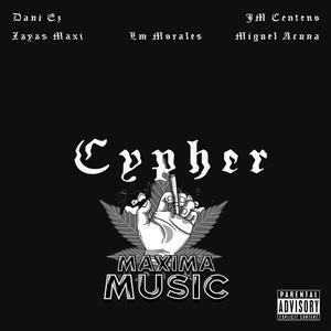 Cypher "Maxpsicodelic" (Explicit)