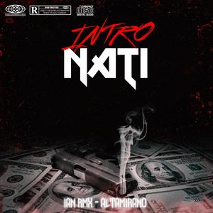 Intro Nati RKT (feat. Altamirano) (Explicit)