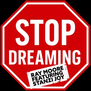 Stop Dreaming