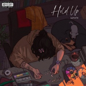 Hold Up (Explicit)
