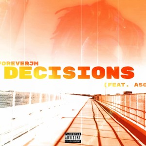 Decisions (feat. Aso) [Explicit]