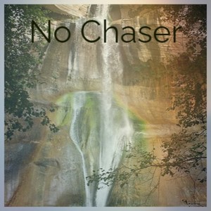 No Chaser