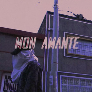 Mon Amante (Explicit)