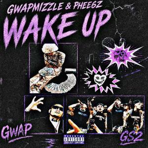 Wake up (feat. Phee6z) (Explicit)