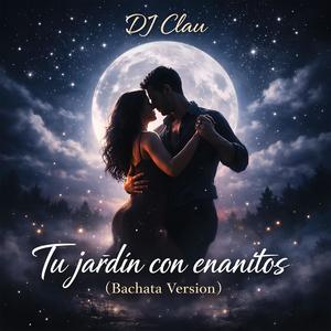 Tu Jardín con enanitos (Bachata Version)