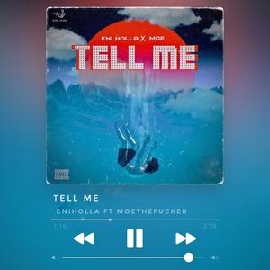 Tell me(feat. Moethe****er) (Explicit)