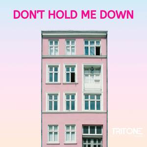 Don't Hold Me Down