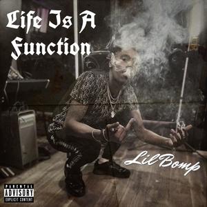 Life Is A Function (Explicit)