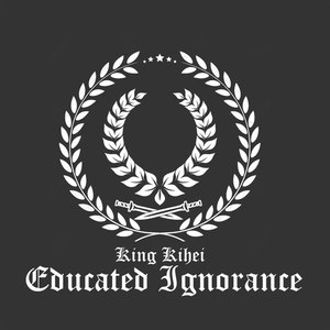 Educated Ignorance (Explicit)