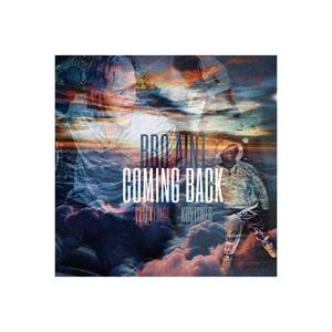 Bro Ain't Coming Back (feat. Vee Eye) (Explicit)
