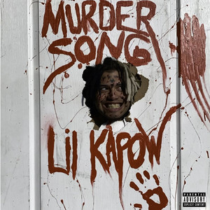 MURDER SONG (Explicit)
