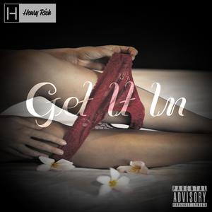 Get It In(feat. King Vedo) (Explicit)