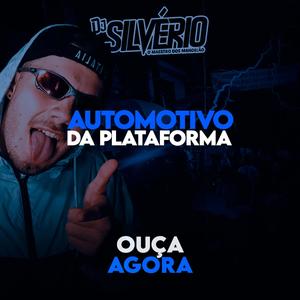 Automotivo da Plataforma (feat. Mc RK da Plataforma & Rafa 22) (Explicit)