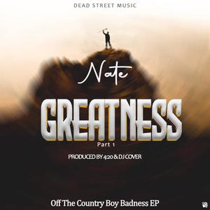 Greatness, Pt. 1 (feat. Nate)