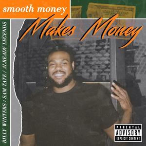 Smooth Money Makes Money (Explicit)