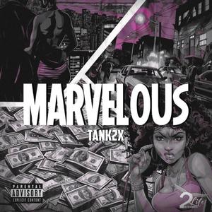 Marvelous (Explicit)