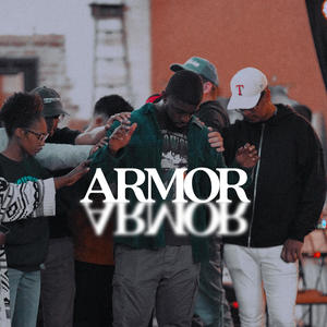 Armor (feat. Joe Garza)